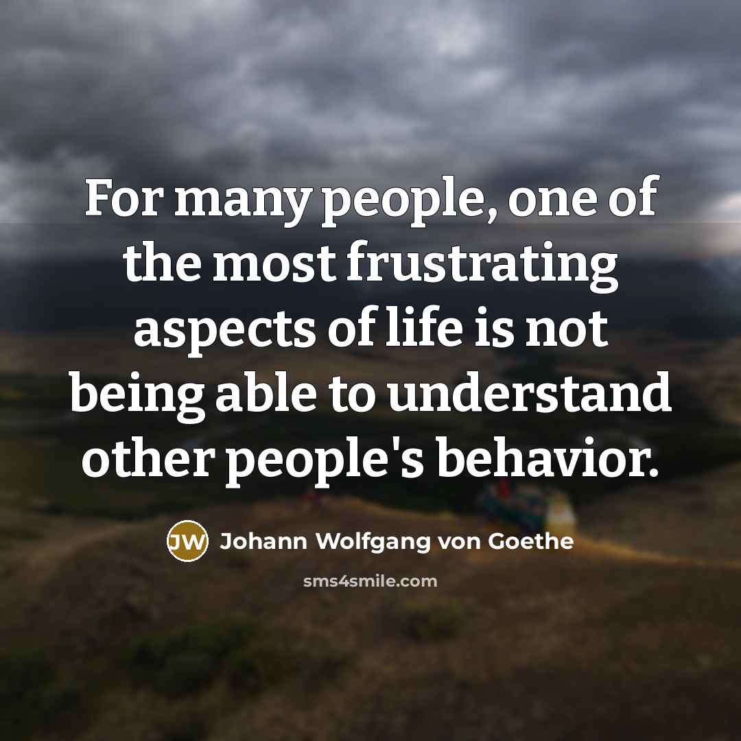 “For many people, one of the most frustrating aspects of…” quote by Johann Wolfgang von Goethe