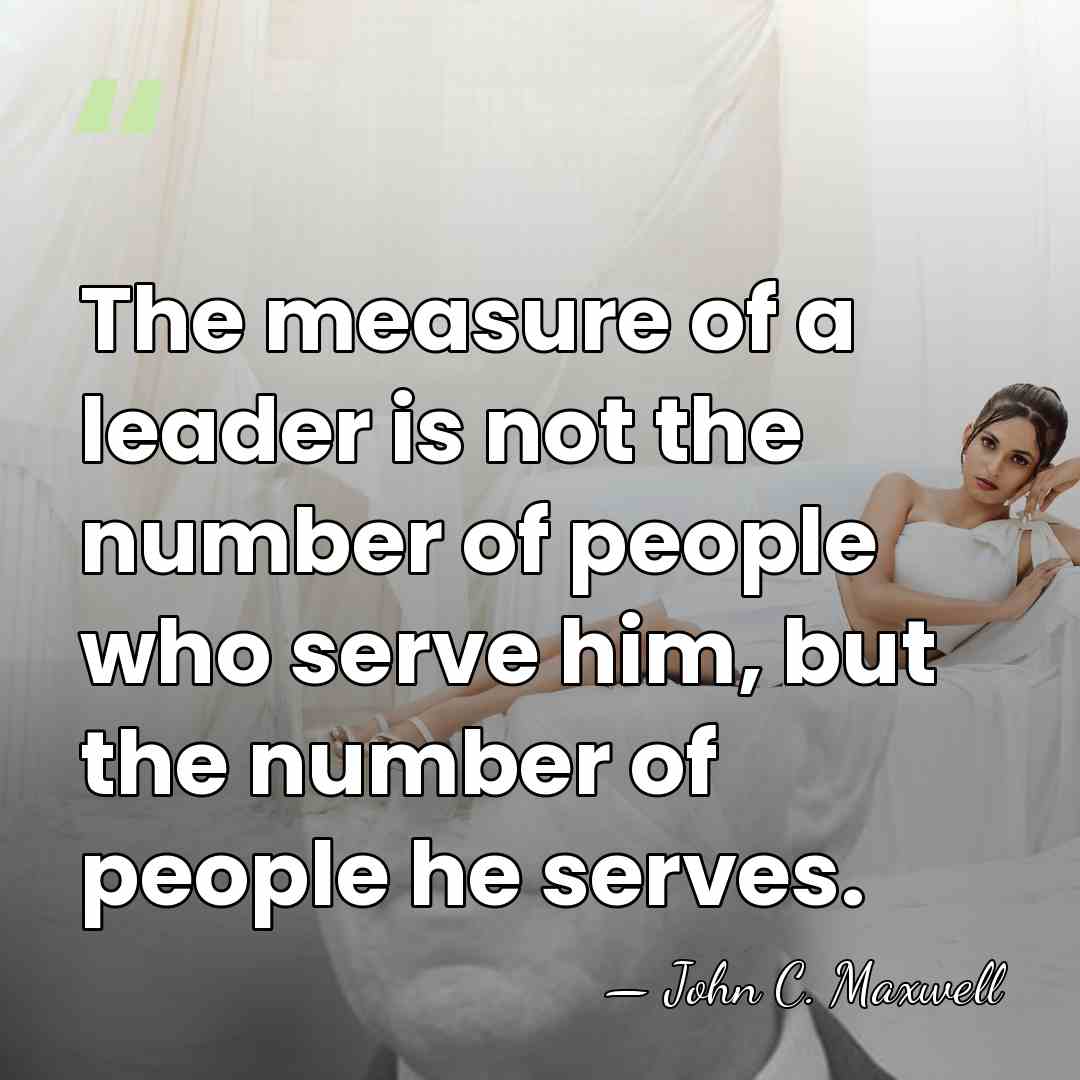 The measure of a leader is not the number of people who&hellip; - John C. Maxwell