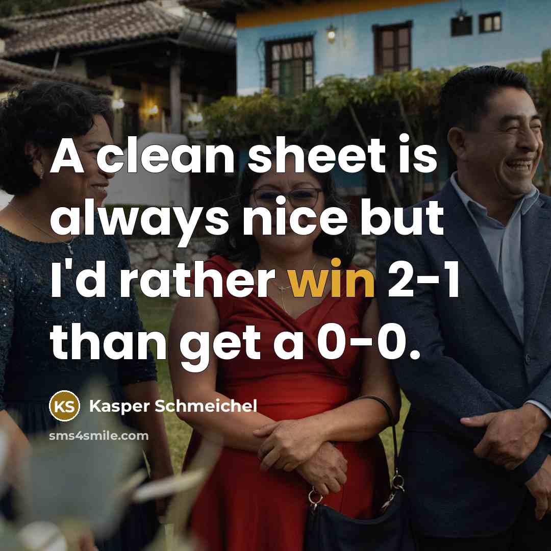 “A clean sheet is always nice but I'd rather win…” quote by Kasper Schmeichel