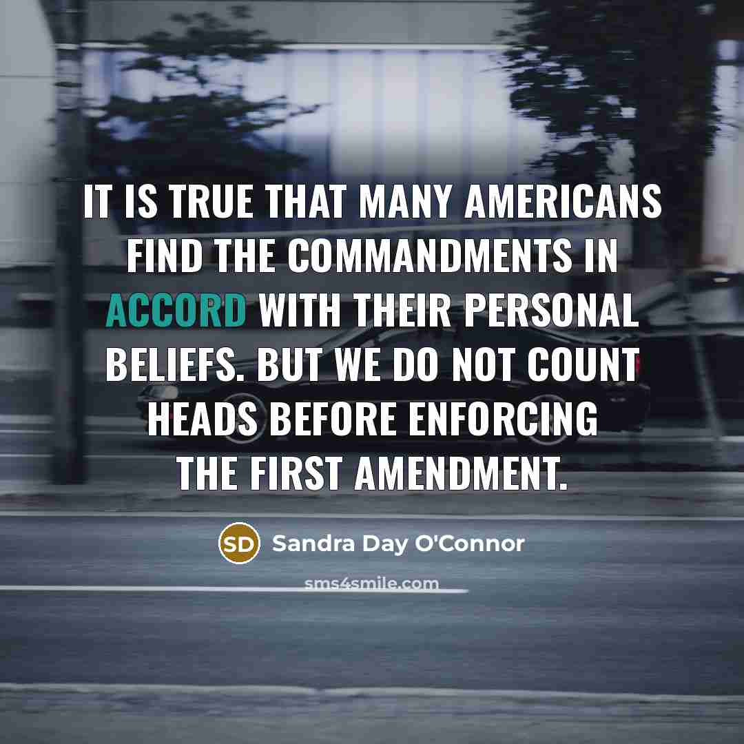 “It is true that many Americans find the Commandments in…” quote by Sandra Day O'Connor