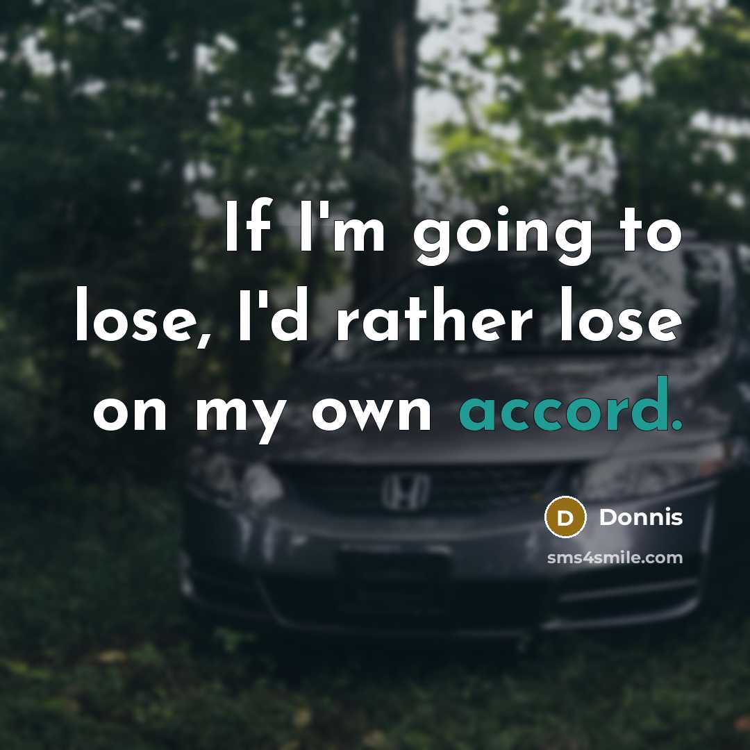 “If I'm going to lose, I'd rather lose on my…” quote by Donnis