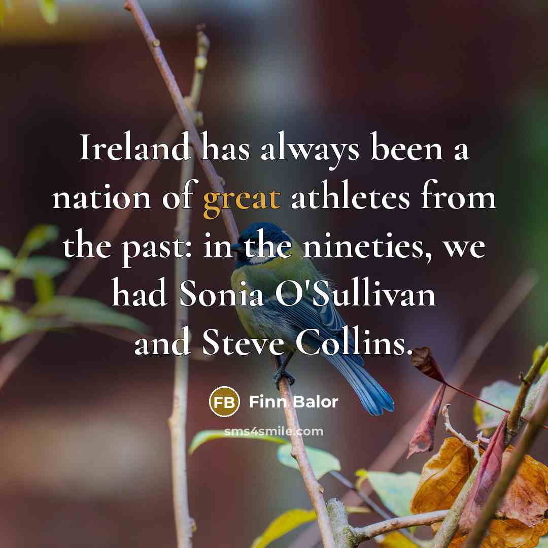 “Ireland has always been a nation of great athletes from…” quote by Finn Balor