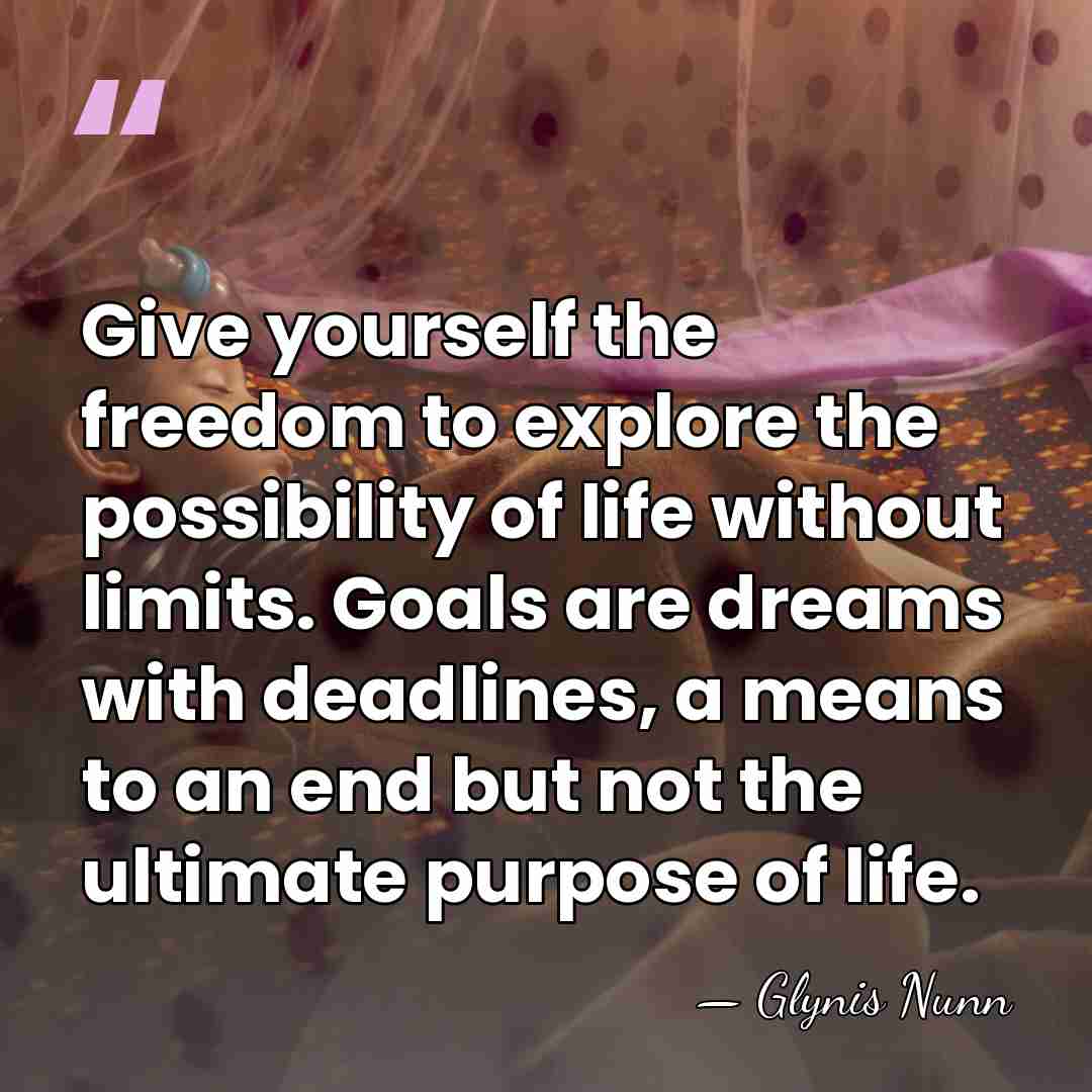 Give yourself the freedom to explore the possibility of life without limits.&hellip; - Glynis Nunn