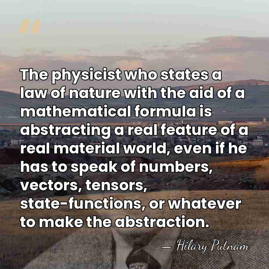 The physicist who states a law of nature with the aid of&hellip; - Hilary Putnam