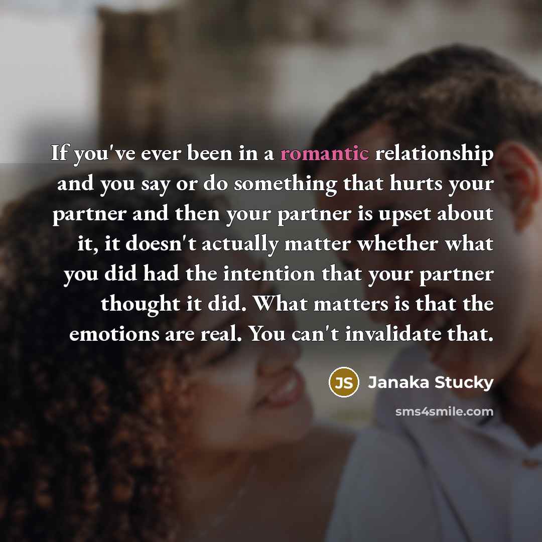 “If you've ever been in a romantic relationship and you…” quote by Janaka Stucky