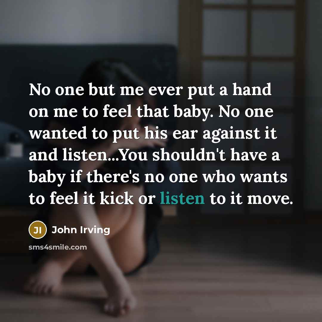 “No one but me ever put a hand on me…” quote by John Irving