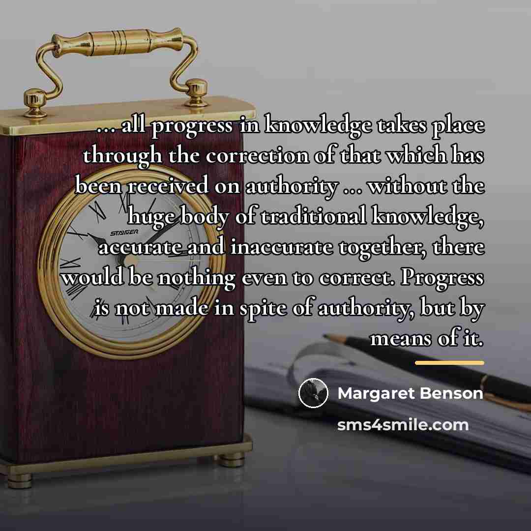 “... all progress in knowledge takes place through the correction…” quote by Margaret Benson