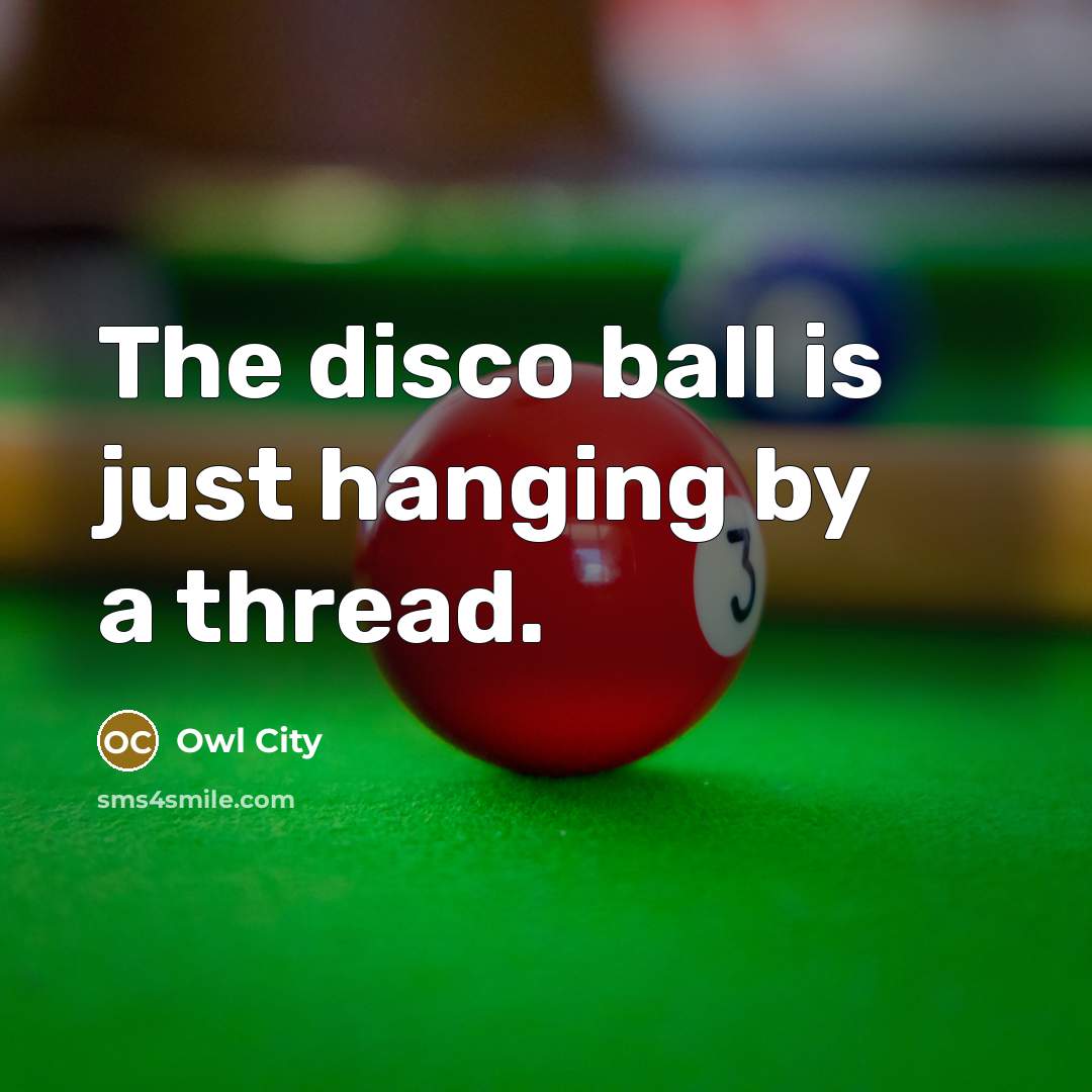 “The disco ball is just hanging by a thread.…” quote by Owl City
