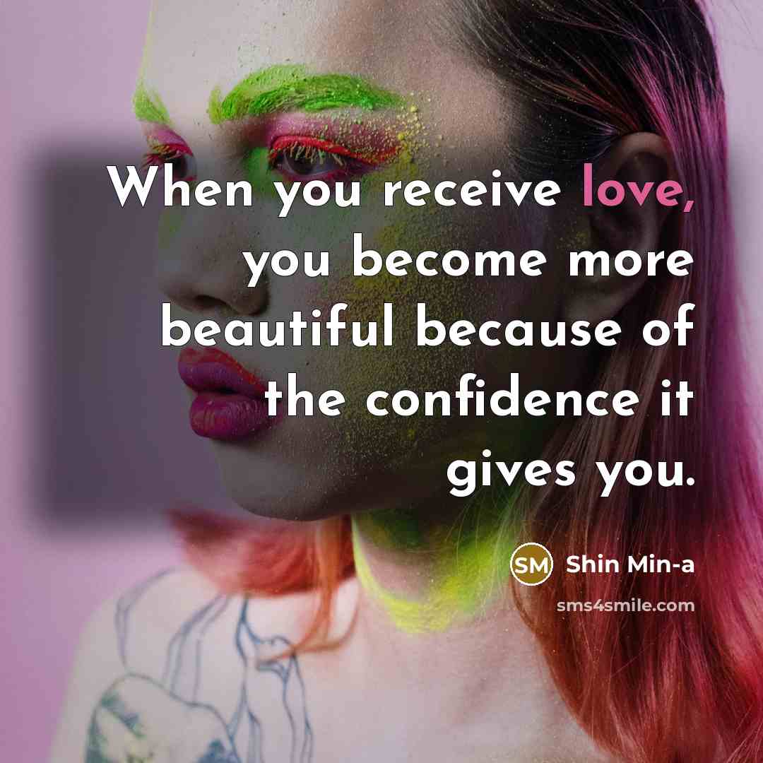 “When you receive love, you become more beautiful because of…” quote by Shin Min-a