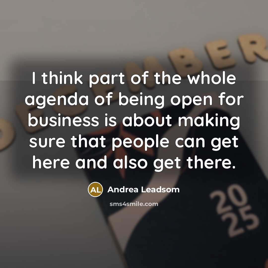 “I think part of the whole agenda of being open…” quote by Andrea Leadsom