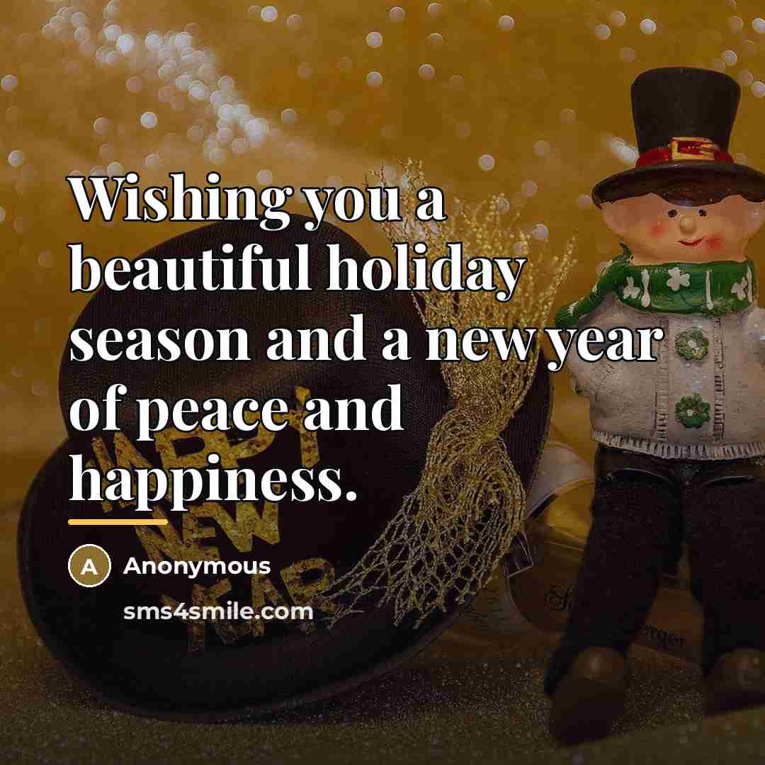 “Wishing you a beautiful holiday season and a new year…” quote by Anonymous