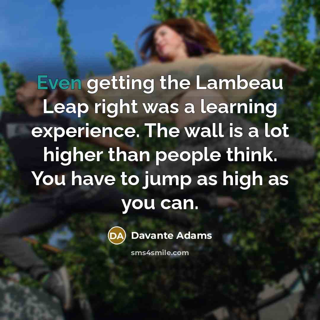 “Even getting the Lambeau Leap right was a learning experience.…” quote by Davante Adams