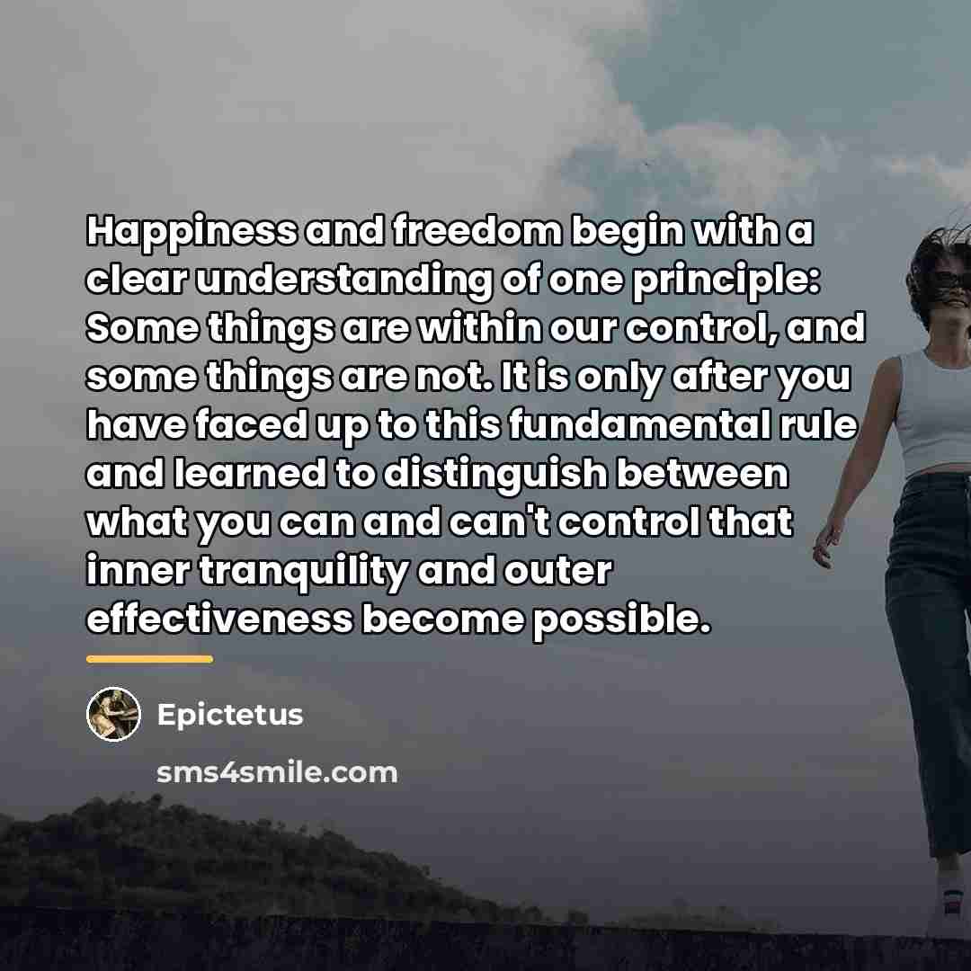 “Happiness and freedom begin with a clear understanding of one…” quote by Epictetus