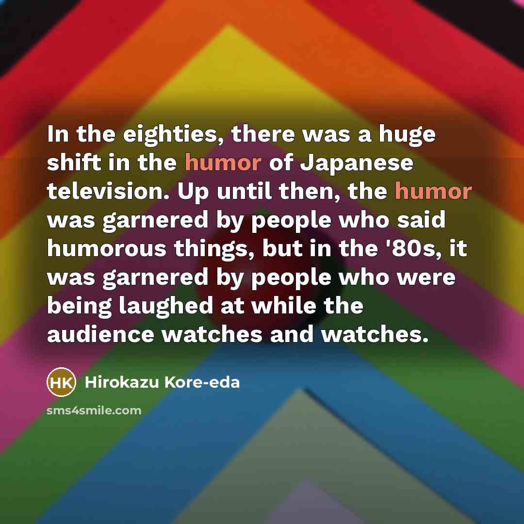 “In the eighties, there was a huge shift in the…” quote by Hirokazu Kore-eda