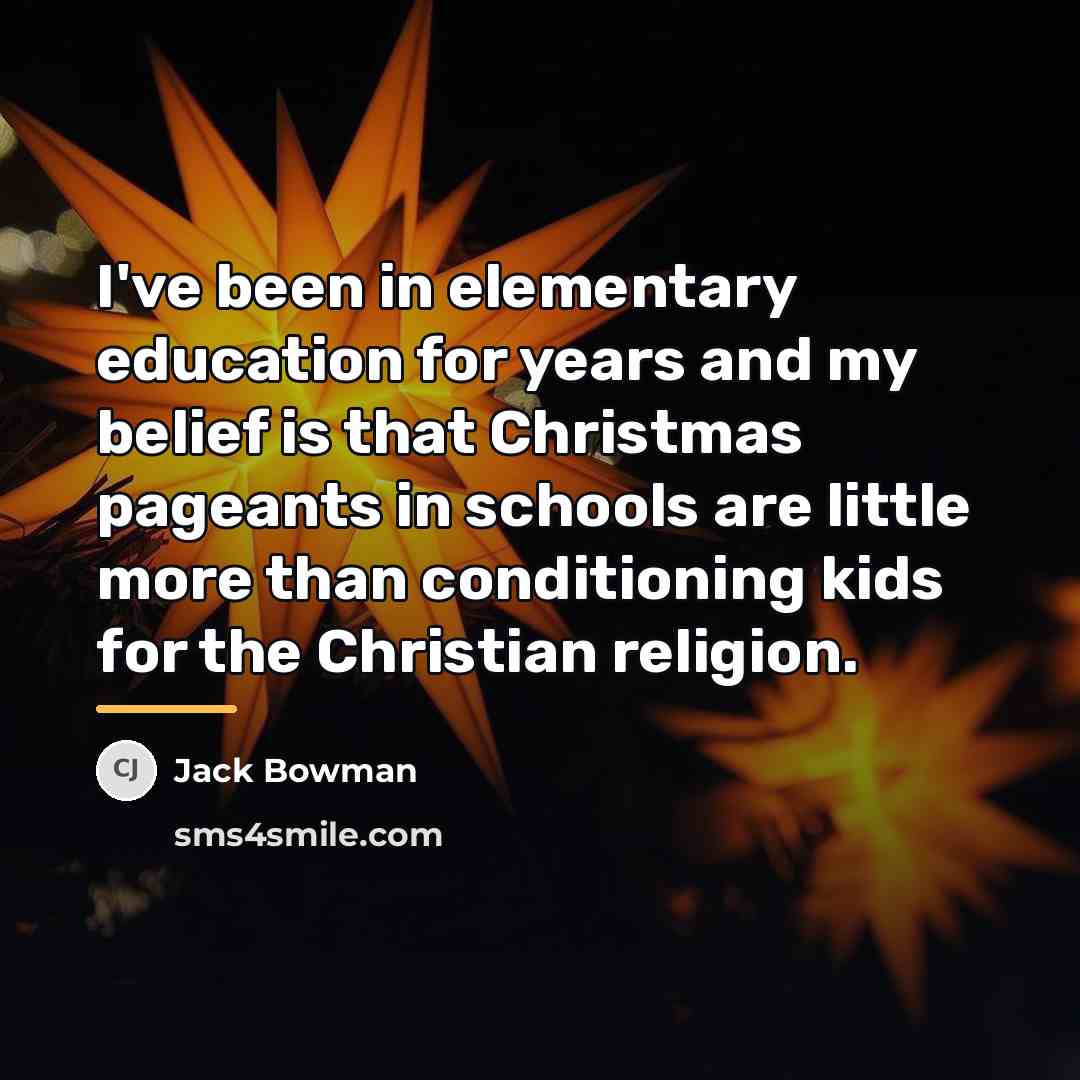 “I've been in elementary education for years and my belief…” quote by Jack Bowman
