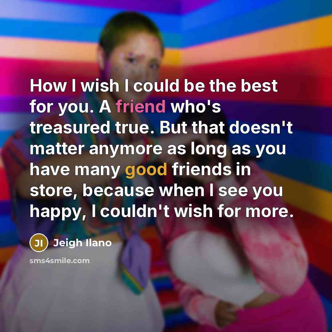“How I wish I could be the best for you.…” quote by Jeigh Ilano
