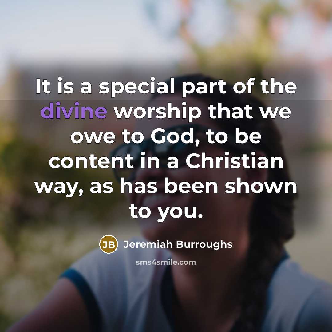 “It is a special part of the divine worship that…” quote by Jeremiah Burroughs