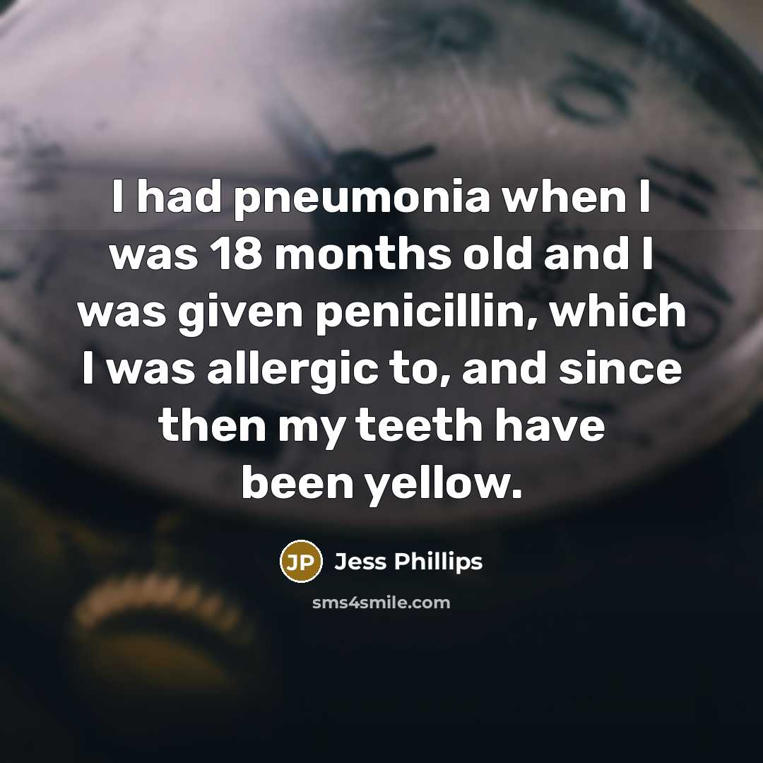 “I had pneumonia when I was 18 months old and…” quote by Jess Phillips