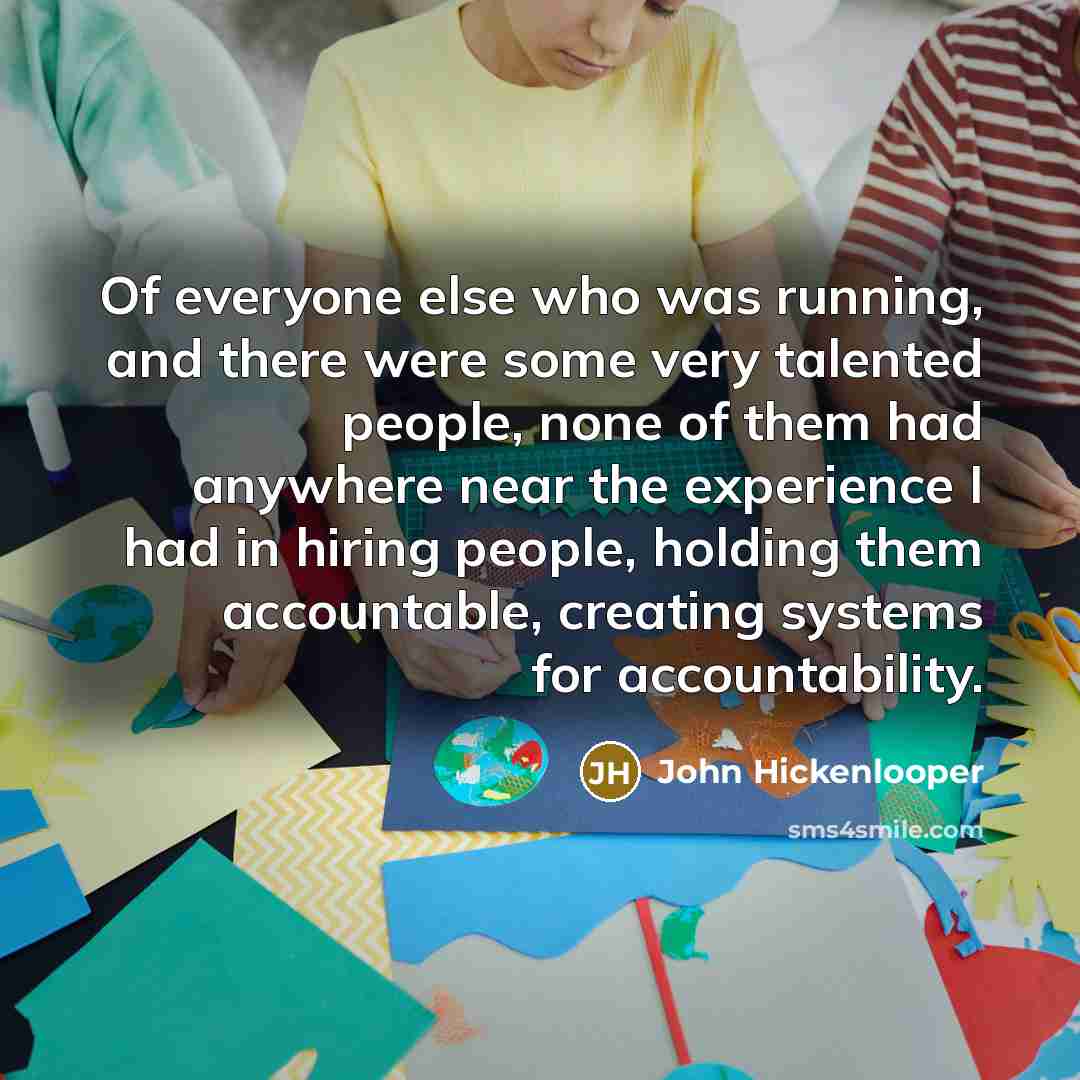 “Of everyone else who was running, and there were some…” quote by John Hickenlooper