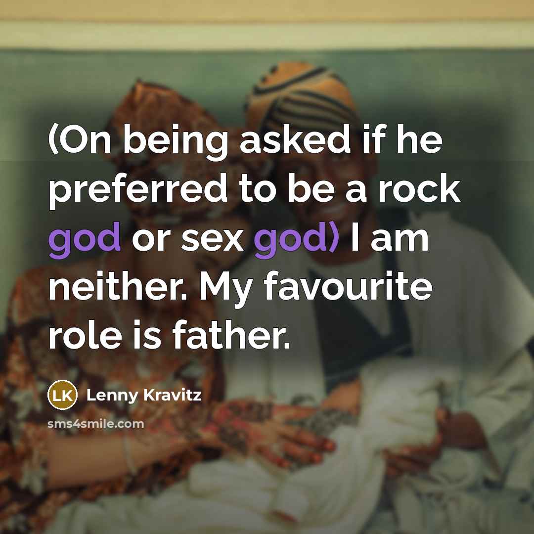 “(On being asked if he preferred to be a rock…” quote by Lenny Kravitz