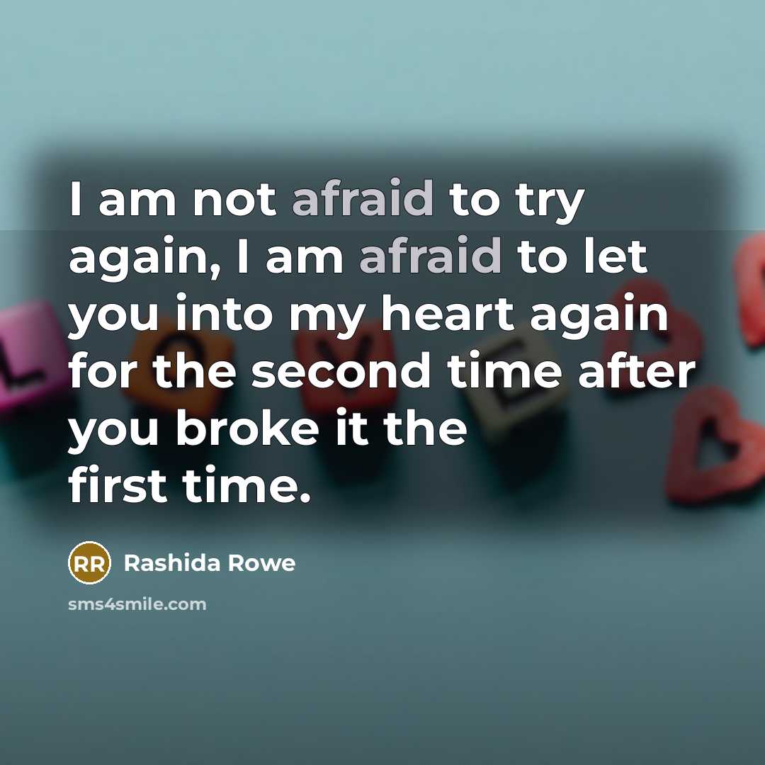 “I am not afraid to try again, I am afraid…” quote by Rashida Rowe