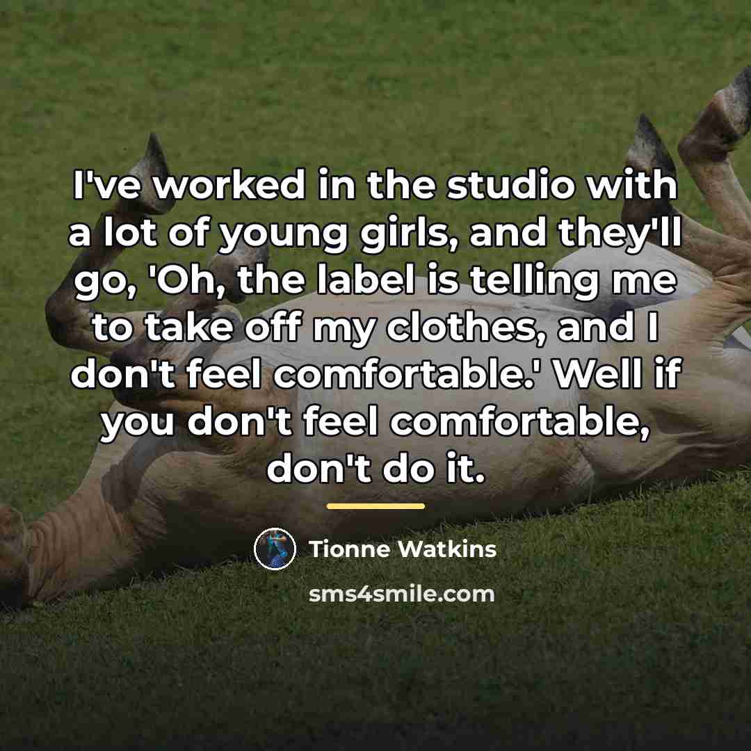 “I've worked in the studio with a lot of young…” quote by Tionne Watkins