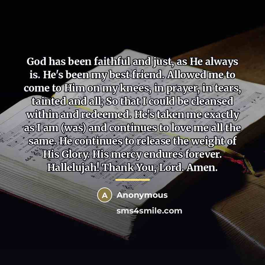 “God has been faithful and just, as He always is.…” quote by Anonymous