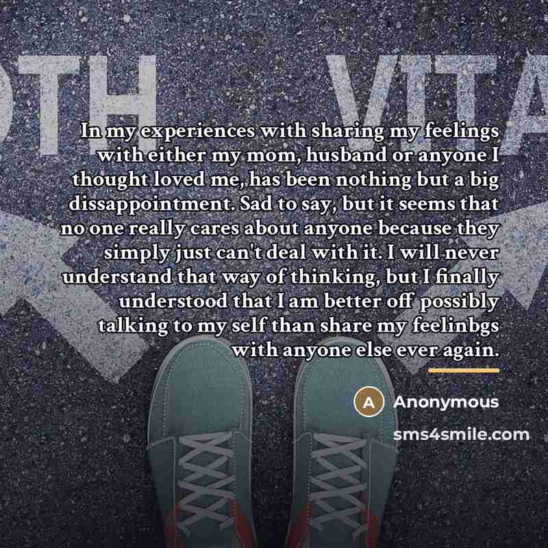 “In my experiences with sharing my feelings with either my…” quote by Anonymous