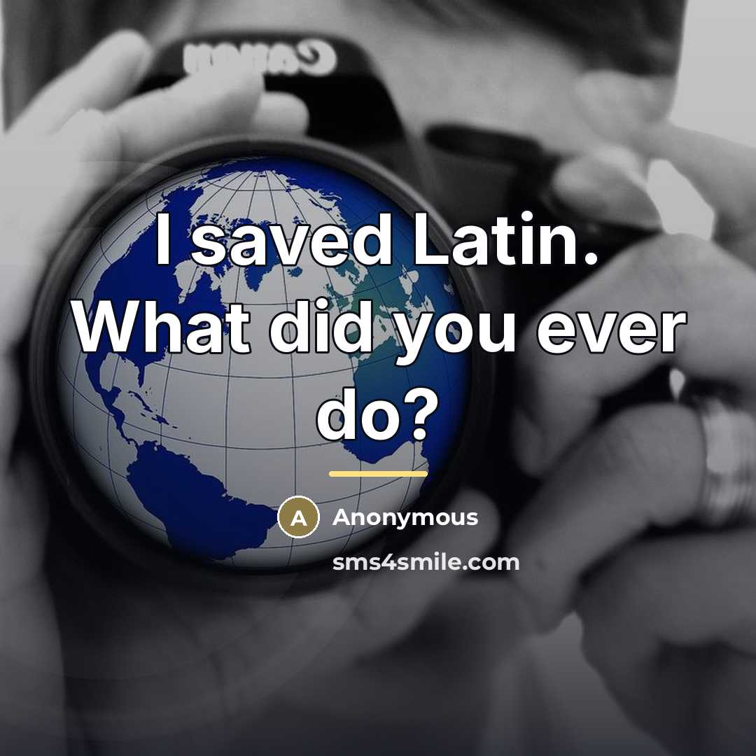 “I saved Latin. What did you ever do?…” quote by Max Fischer
