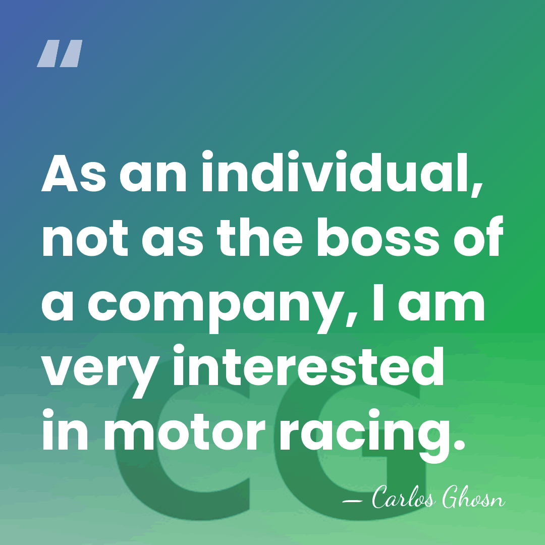 As an individual, not as the boss of a company, I am&hellip; - Carlos Ghosn