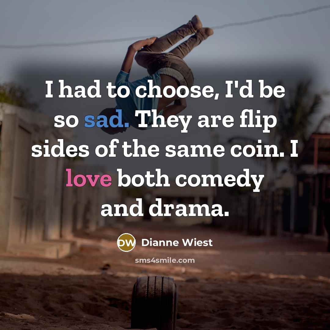 “I had to choose, I'd be so sad. They are…” quote by Dianne Wiest
