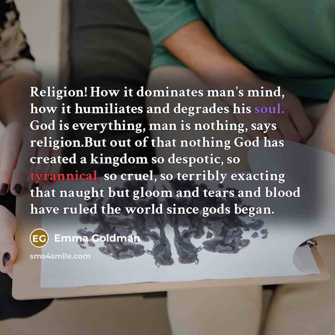 “Religion! How it dominates man's mind, how it humiliates and…” quote by Emma Goldman