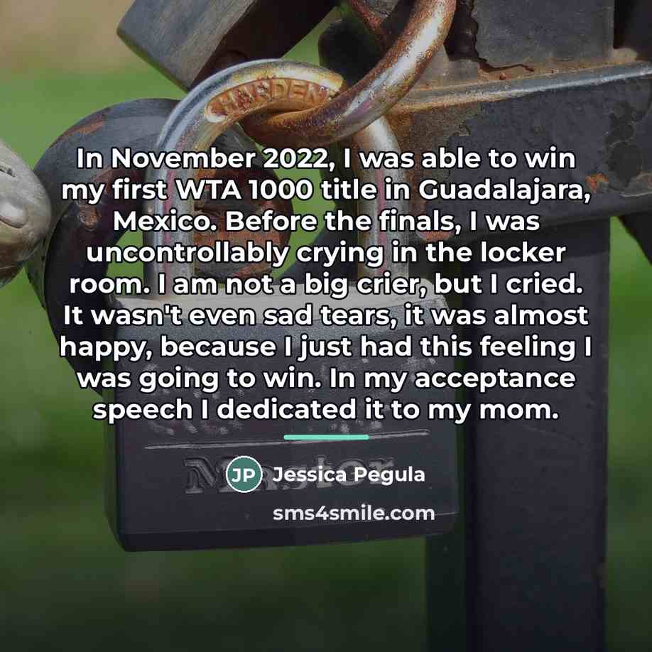 “In November 2022, I was able to win my first…” quote by Jessica Pegula