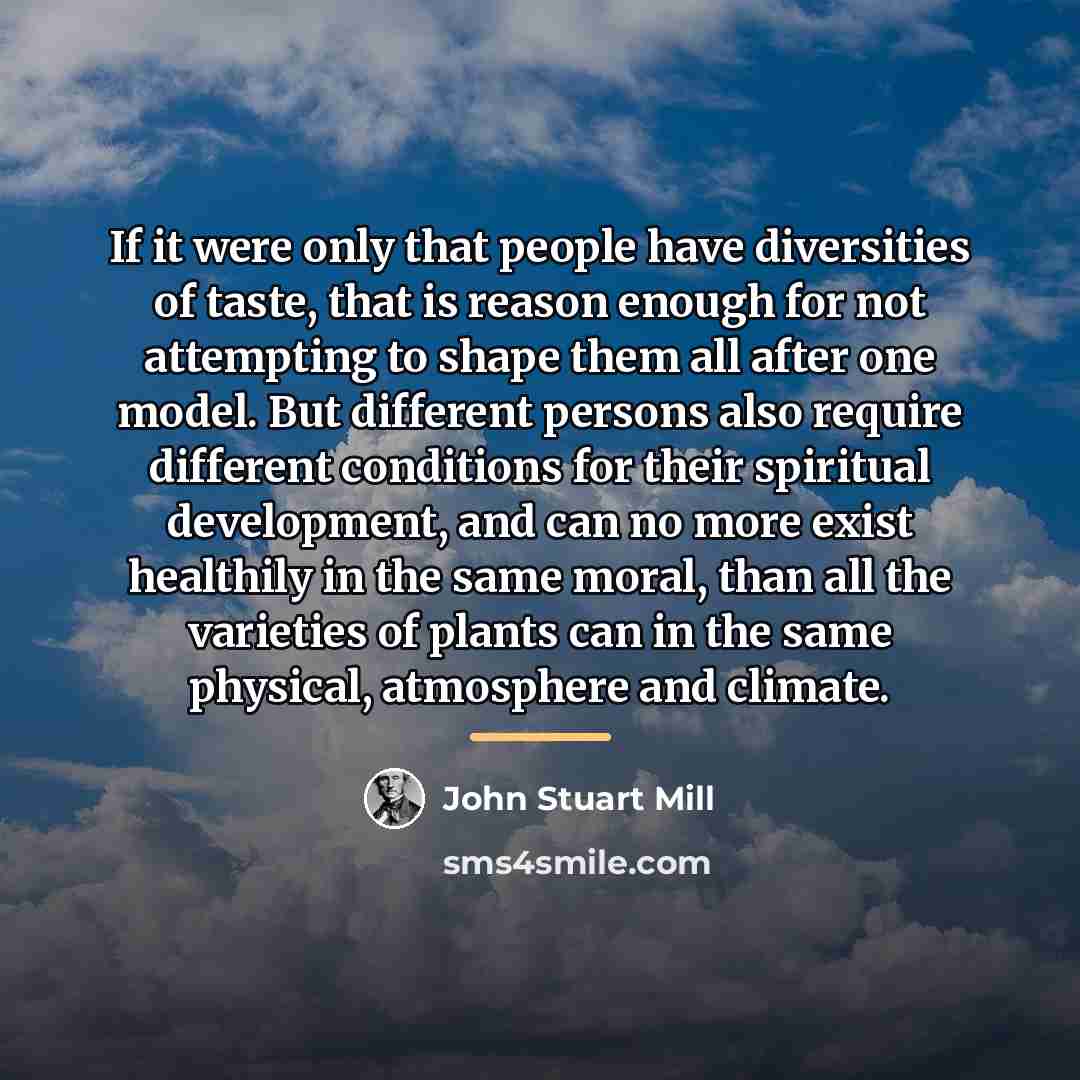 “If it were only that people have diversities of taste,…” quote by John Stuart Mill