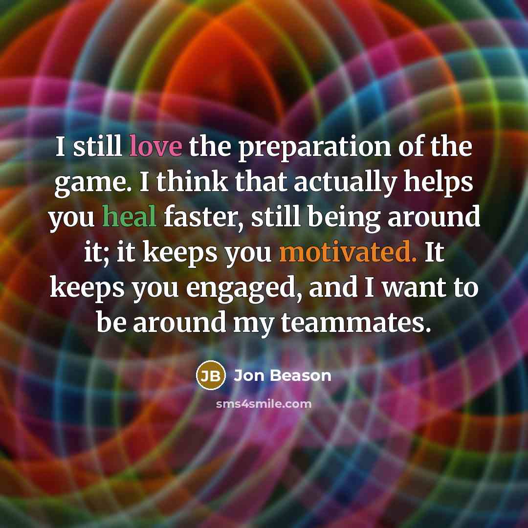 “I still love the preparation of the game. I think…” quote by Jon Beason