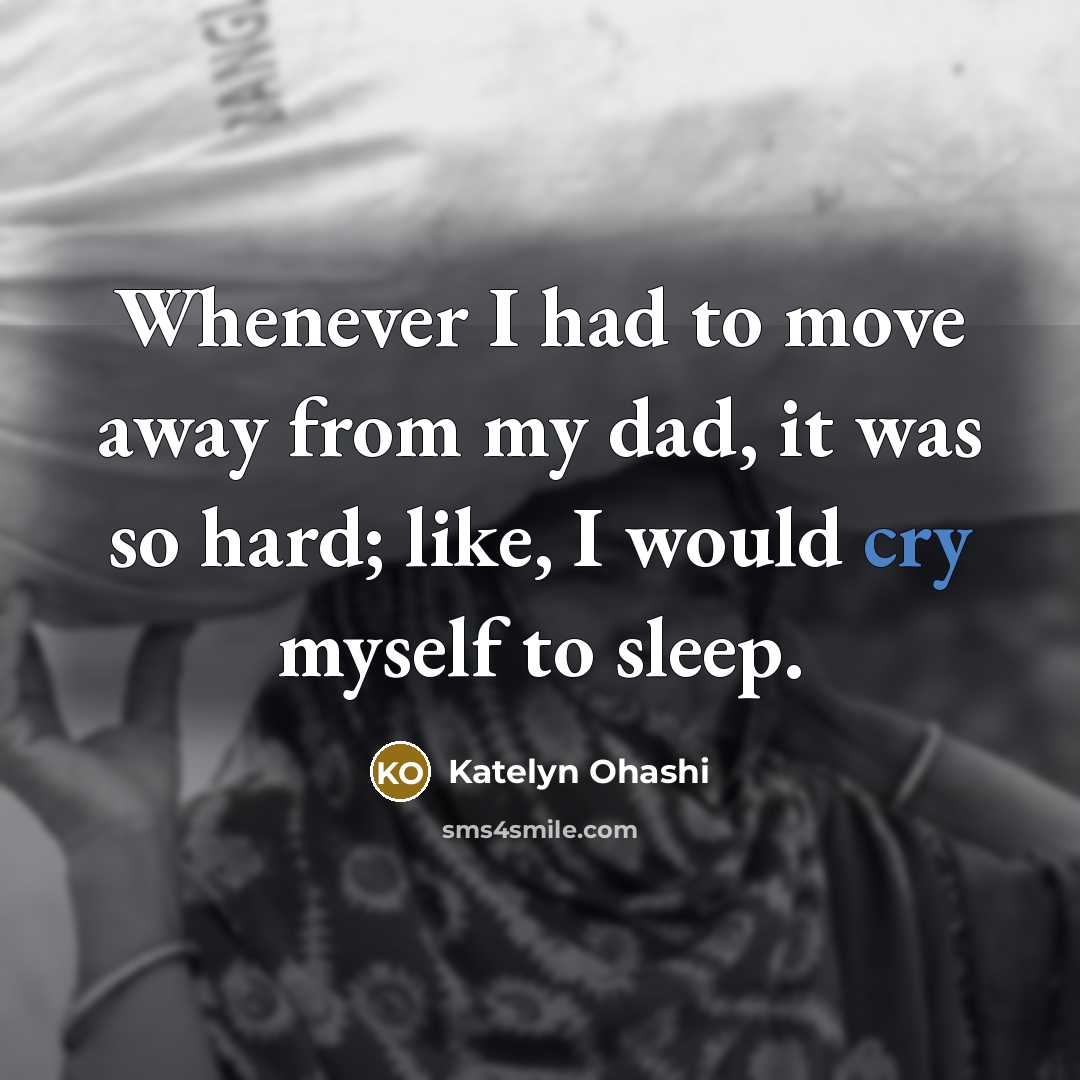 “Whenever I had to move away from my dad, it…” quote by Katelyn Ohashi