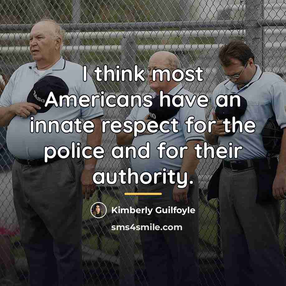 “I think most Americans have an innate respect for the…” quote by Kimberly Guilfoyle
