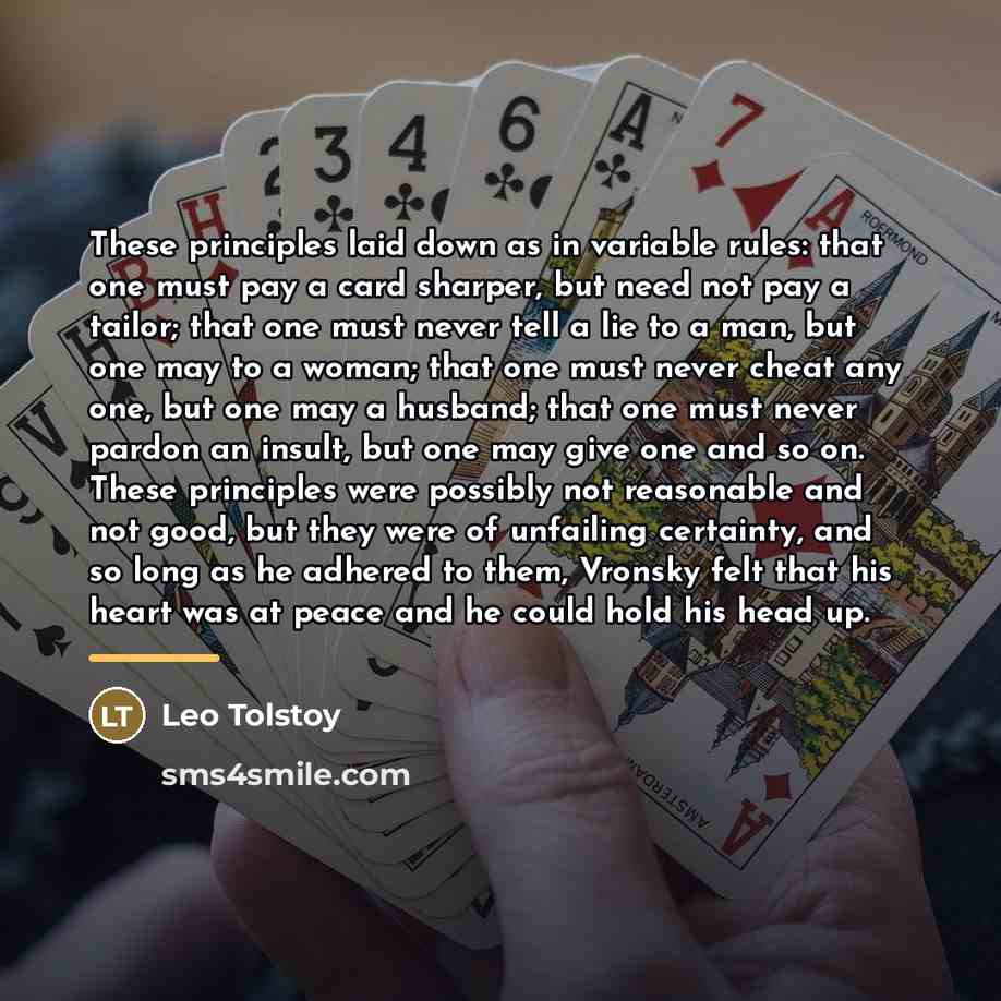 “These principles laid down as in variable rules: that one…” quote by Leo Tolstoy