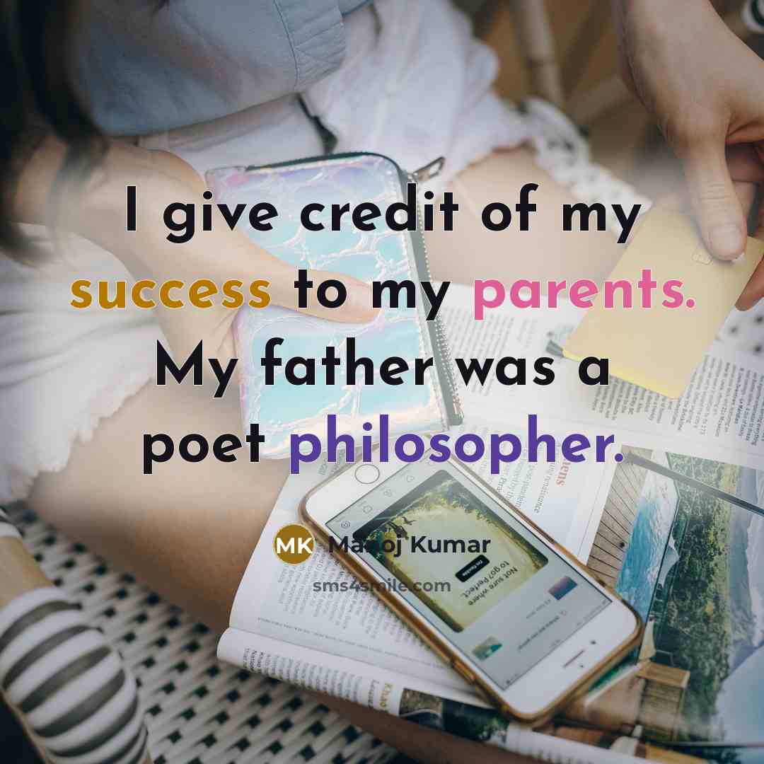 “I give credit of my success to my parents. My…” quote by Manoj Kumar