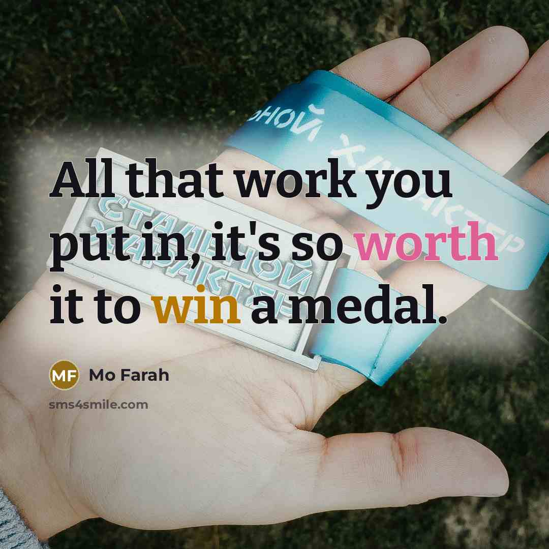 “All that work you put in, it's so worth it…” quote by Mo Farah