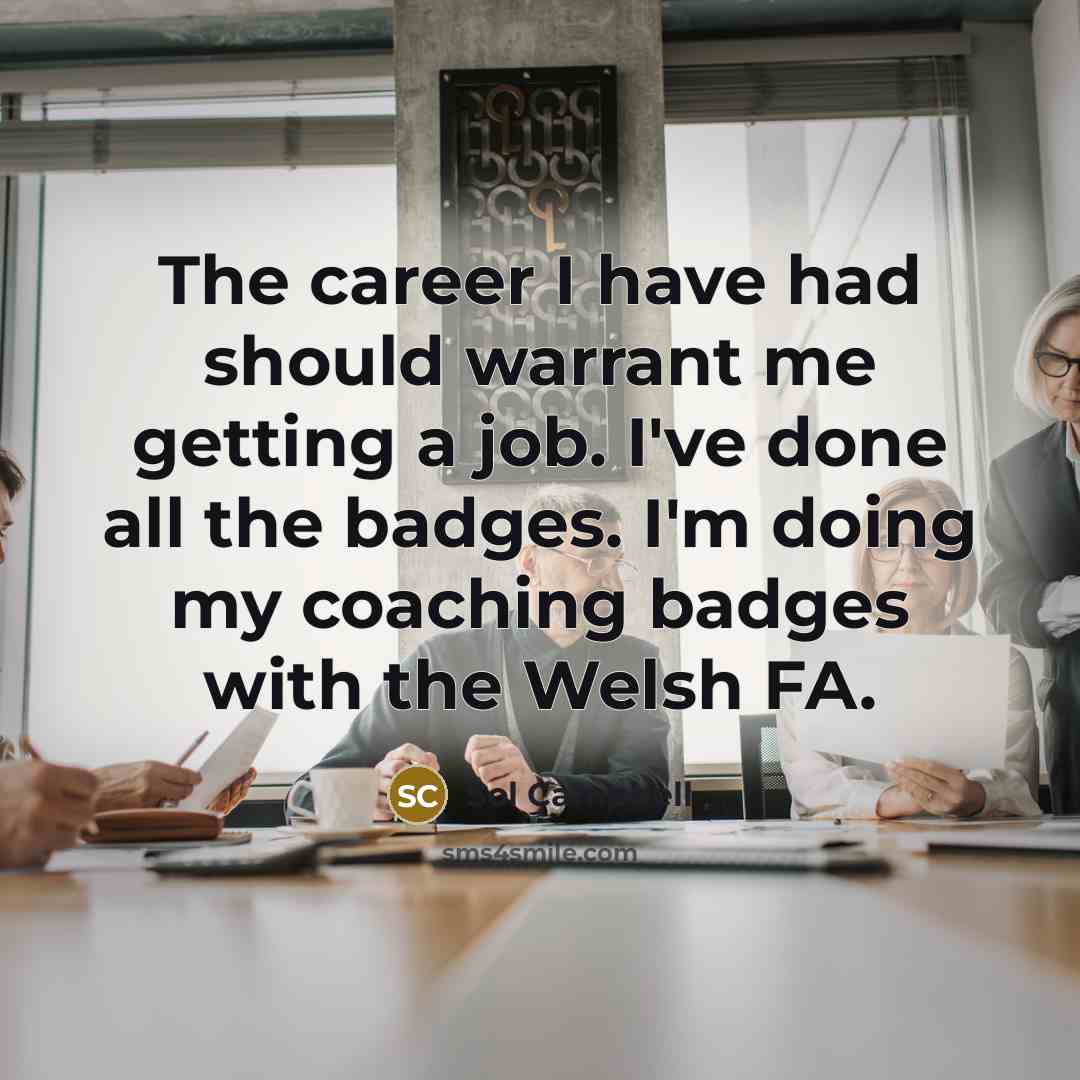 “The career I have had should warrant me getting a…” quote by Sol Campbell