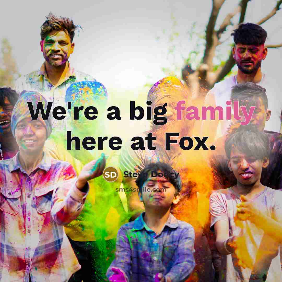 “We're a big family here at Fox.…” quote by Steve Doocy
