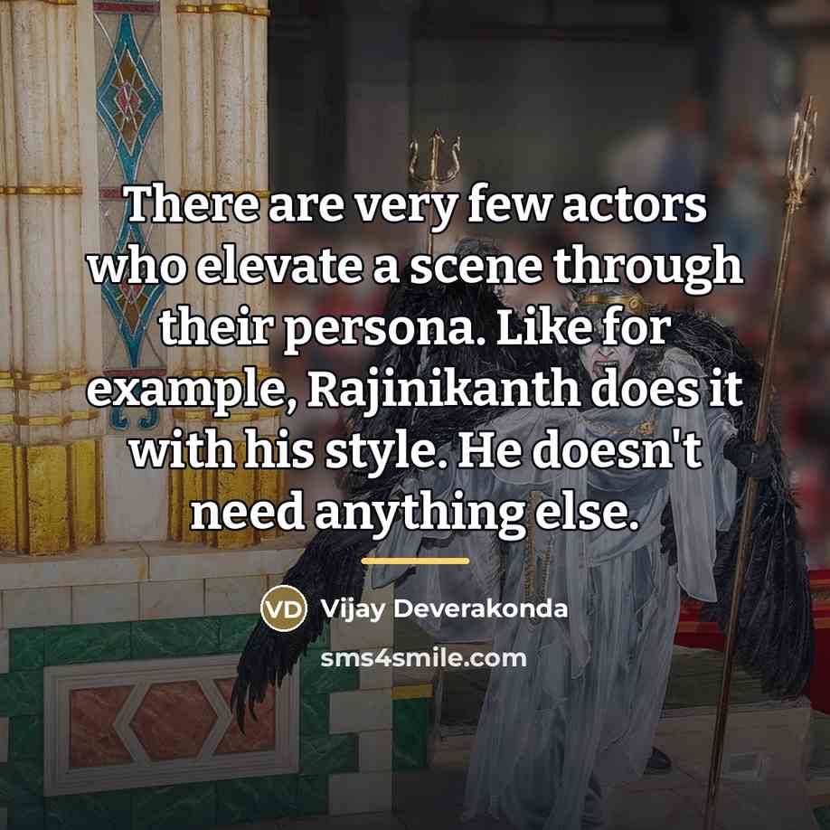 “There are very few actors who elevate a scene through…” quote by Vijay Deverakonda