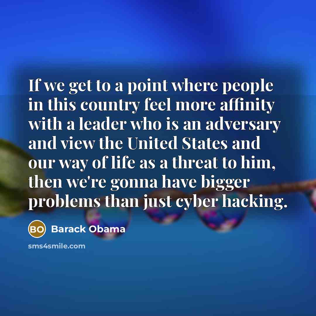 “If we get to a point where people in this…” quote by Barack Obama