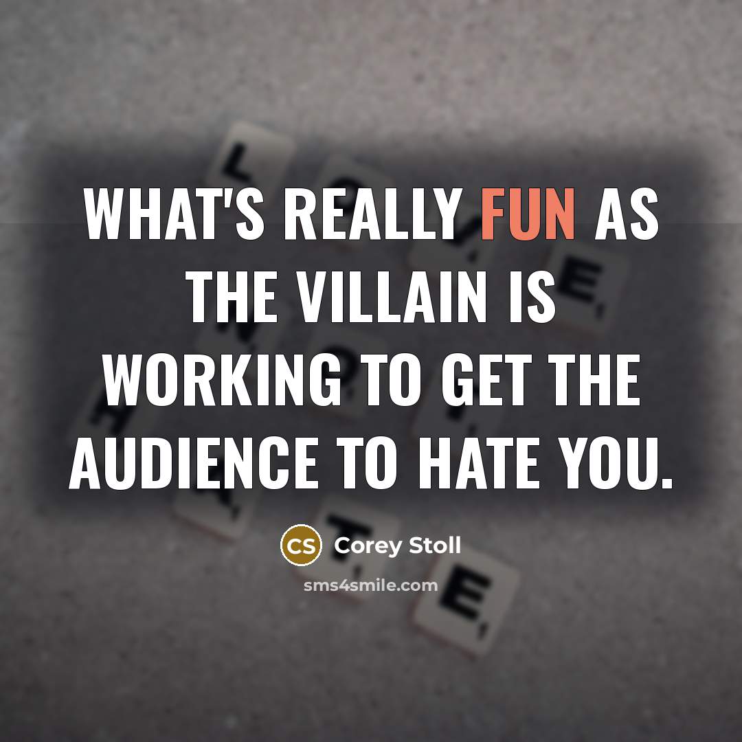 “What's really fun as the villain is working to get…” quote by Corey Stoll