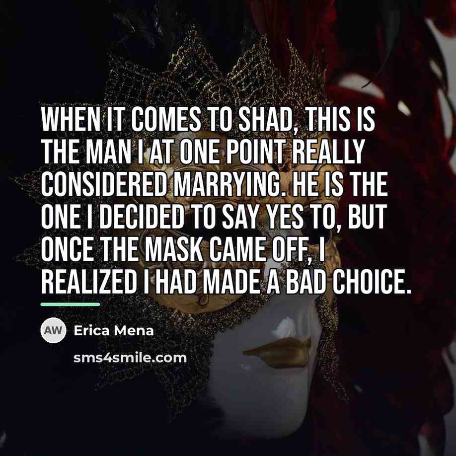 “When it comes to Shad, this is the man I…” quote by Erica Mena