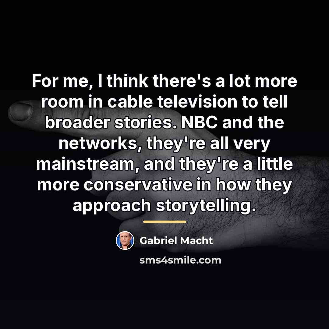 “For me, I think there's a lot more room in…” quote by Gabriel Macht