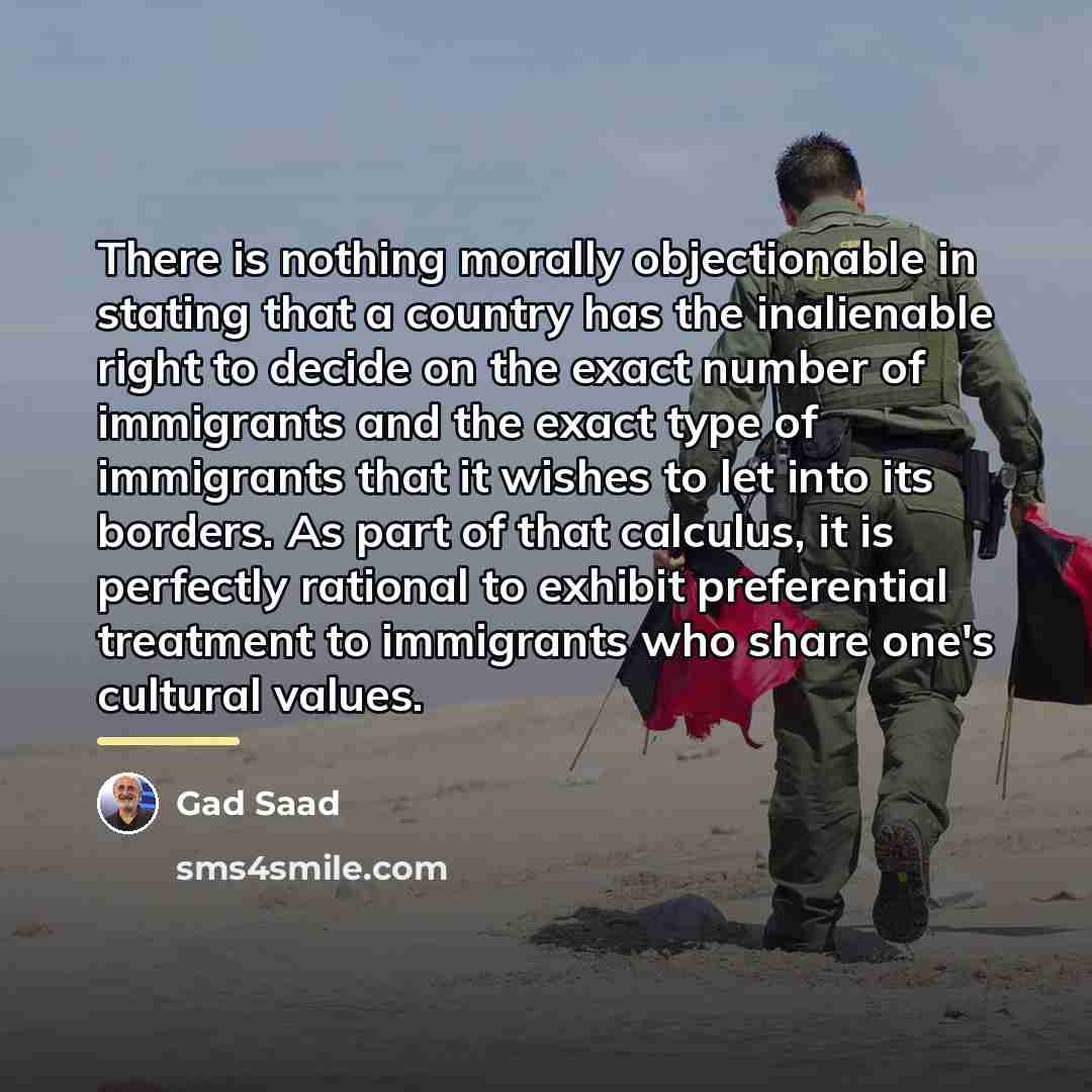“There is nothing morally objectionable in stating that a country…” quote by Gad Saad