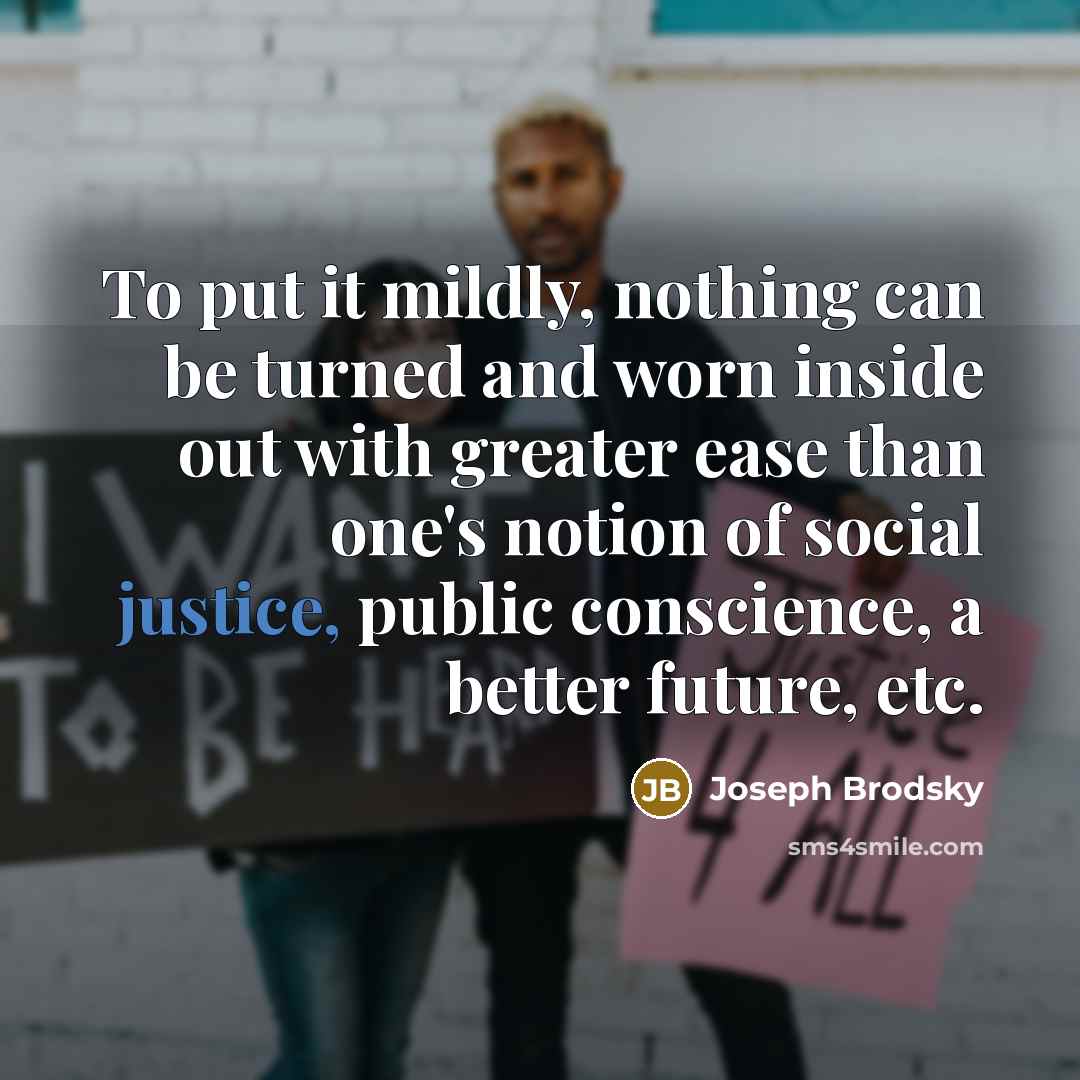 “To put it mildly, nothing can be turned and worn…” quote by Joseph Brodsky