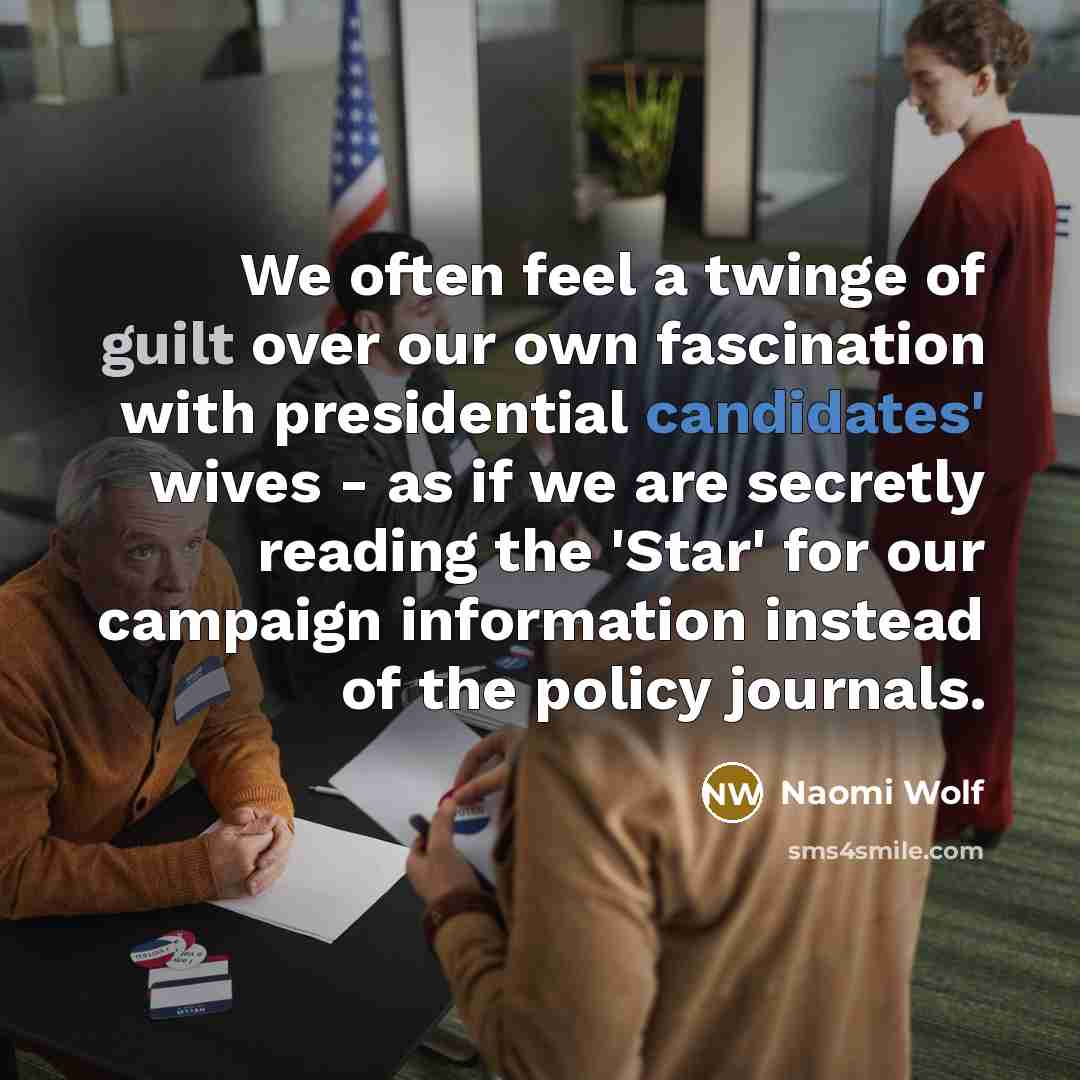 “We often feel a twinge of guilt over our own…” quote by Naomi Wolf
